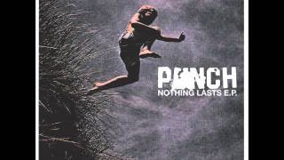 Watch Punch How Nothing Lasts video