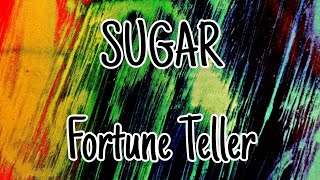 Watch Sugar Fortune Teller video