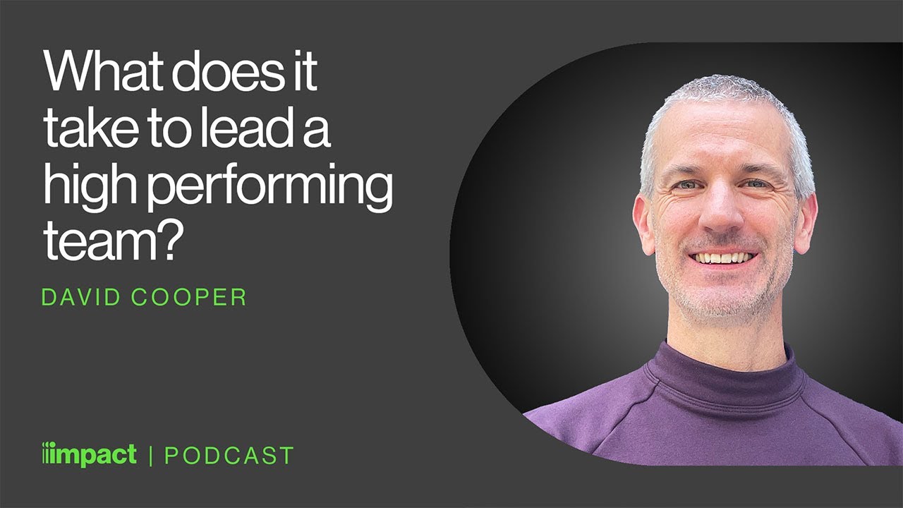 Watch 012: What it takes to lead a high performing team - In Good Company with Dan Jones & David Cooper on YouTube.