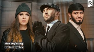 Doston Ergashev - Meni Sog'insang (Official Music Video)