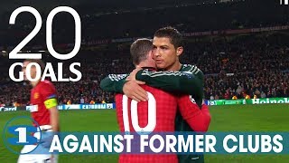 TOP 20 GOALS AGAINST FORMER CLUBS ● RESPECT