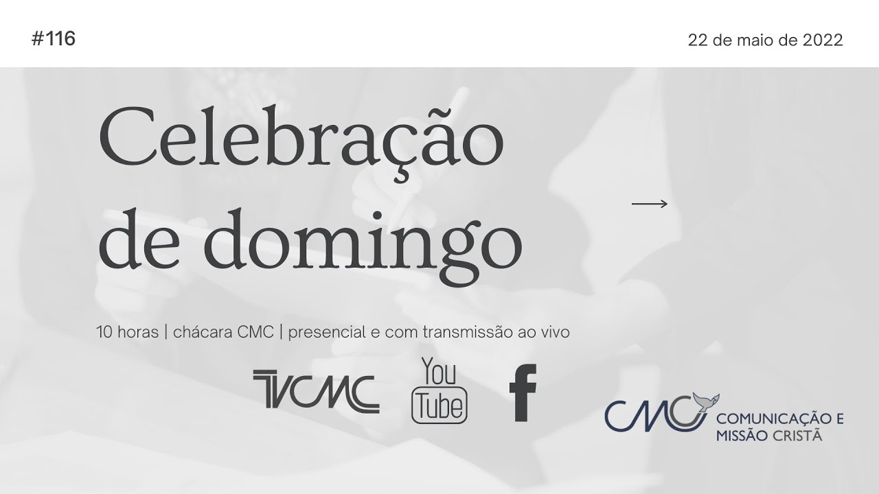 22.05 | 10 horas | Celebração de domingo | chácara CMC | #116
