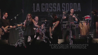 Watch La Gossa Sorda Cassalla Paradise video