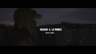 Regard & Leprince - Good Vibes