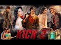 KICK 2 _Full Hindi Movie _ Ravi Teja Latest Action south Movie Hindi Dubbed Full Movie #southmovie