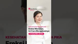 Ereksi Menurun? Cara Mengatasinya