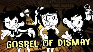 【Bendy And The Ink Machine】- Gospel Of Dismay (Cover Ft. Djsmell & Kathy-Chan★)