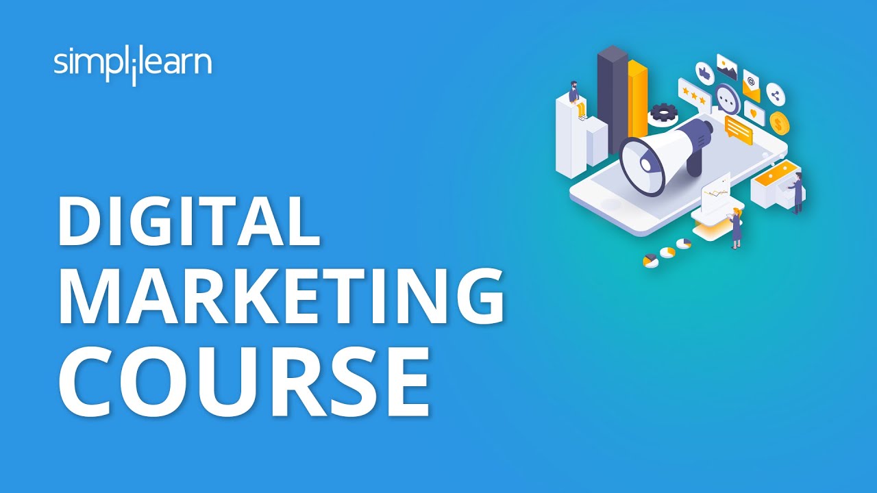 Digital Marketing Course | Digital Marketing Tutorial For Beginners | Digital Marketing |Simplilearn