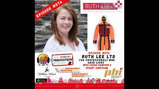 Episode - 076 Ruth Lee Ltd - For Professionals Who Save Lives With Sarah Hampson & Stuart Cheetham