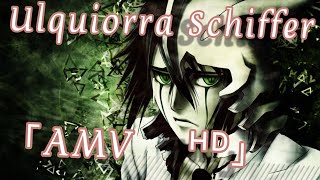 Ulquiorra Schifferamvᴴᴰ- Kirahvelz