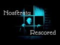 Nosferatu (Classical Rescore 2024)
