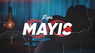 Rope - Mayıs 8 Şarkı Sözleri