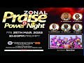 Praise & Power Night with Ayan Jesu Gospel Singers -  Friday, 25th March 2022