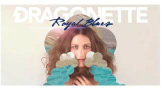 Watch Dragonette Royal Blues video