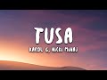 KAROL G, Nicki Minaj - Tusa (Lyrics / Letra)