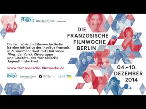 Official trailer : Semaine du Cinéma Français de Berlin Official trailer : Semaine du Cinéma Français de Berlin