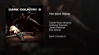 Daniel Ryan Murphy, Anthony Sanudo, Jared Palomar & Eric Serna The Devil Inside