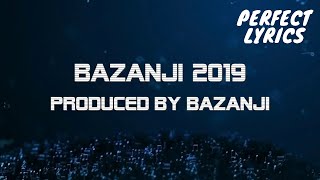 Bazanji - 2019 Lyrics