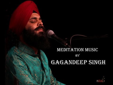 Meditation ~ Ek Onkar ~ Gagandeep Singh ~ naad music