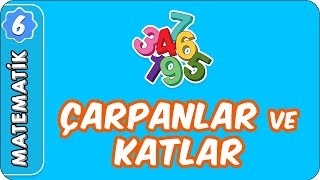 Çarpanlar ve Katlar | 6. Sınıf Matematik evokul Kampı