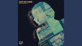 Out My Mind (feat. Georgia Ku)