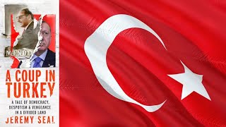 CIC Victoria: A Coup in Turkey - A Tale of Democracy, Despotism and Vengeance in