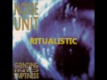 Noise Unit - Ritualistic