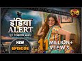 India Alert || New Episode 294 || Nachaniya Biwi ( नचनिया बीबी ) || Dangal TV Channel