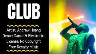 Electronic Bright Dancing Music 34 Club 34 Free Music No Copyright Andrew Huang Electronic Bright Dancing Music 34 Club 34 Free Music No Copyright Andrew Huang