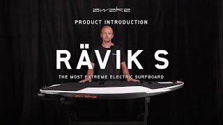 Awake RÄVIK S | The most extreme electric surfboard in the world | Product Intro