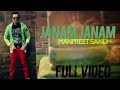 Janam Janam - Manpreet Sandhu ft Dr. Zeus & Shortie | Punjabi Song