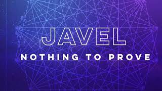 Watch Javel Nothing To Prove video