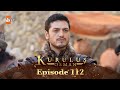 Kurulus Osman Urdu - Season 5 Episode 112