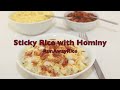 Sticky Rice and Hominy (Xoi Bap)