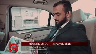 Hüseyi̇n Oruç. Elhamdüli̇lah