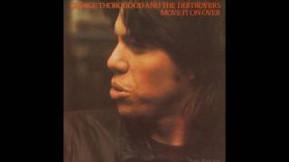 Watch George Thorogood  The Destroyers That Same Thing video