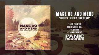 Watch Make Do Mend Nights The Only Time Of Day video