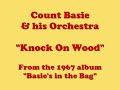 Count Basie & his Orchestra - Knock On Wood
