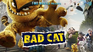 Bad Cat - Hollywood Movie Hindi Dubbed Fmd Movies Hindi Movie Dubbed Film
