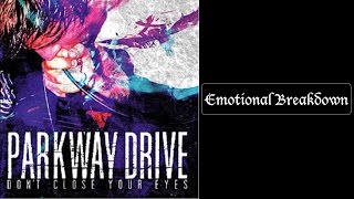Watch Parkway Drive Emotional Breakdown video
