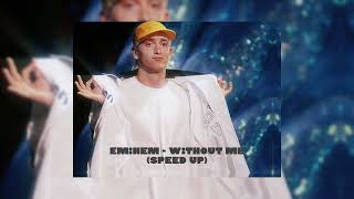 Eminem - Without me (speed up)|[Remix]