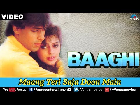 Maang Teri Saja Doon Main (Baaghi)