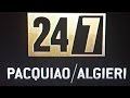 HBO 24/7 PACQUAIO VS ALGIERI EPISODE 1 PREVIEW 11/9/14! IF CHRIS WINS NO MAYWEATHER PACQUIAO EVER!!