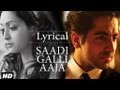 Saadi Galli Aaja Full Song With Lyrics | Ayushmann Khurrana, Kunaal Roy Kapur