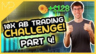 I Made Over 100 In A Week 10X Ab Trading Challenge Update