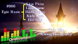 Nhạc Nền Không Bản Quyền, Epic Music Hành Động, Kịch Tính, Hồi Hộp, Nhạc Làm Video