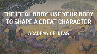 The Ideal Body: Use Your Body To Shape A Great Character