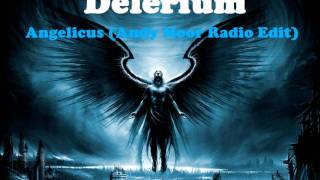 Delerium Angelicus Andy Moor Radio Edit Delerium Angelicus Andy Moor Radio Edit