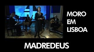 Madredeus - Moro Em Lisboa