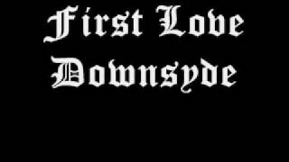 Watch Downsyde First Love video